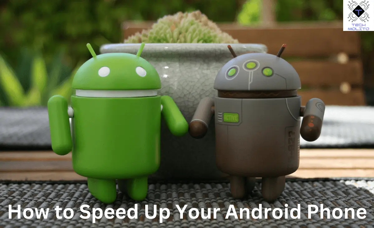 Speed Up Your Android Phone