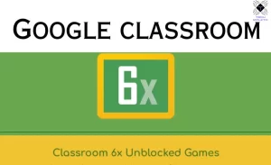 Classroom 6x Unblocked