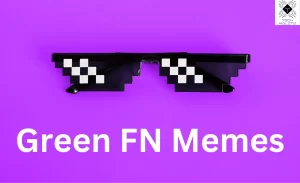 Green FN Memes